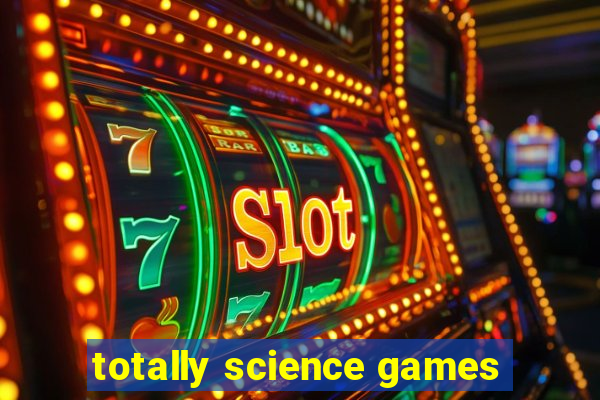 totally science games